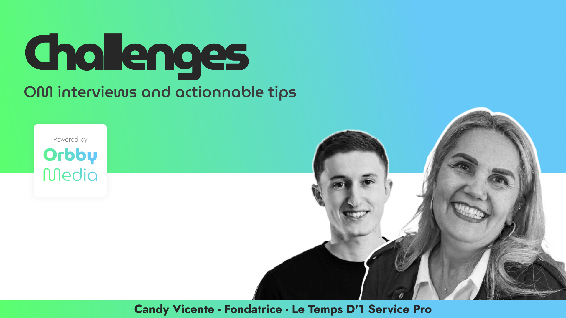Orbby Media banner: Challenges, interviews and actionable tips