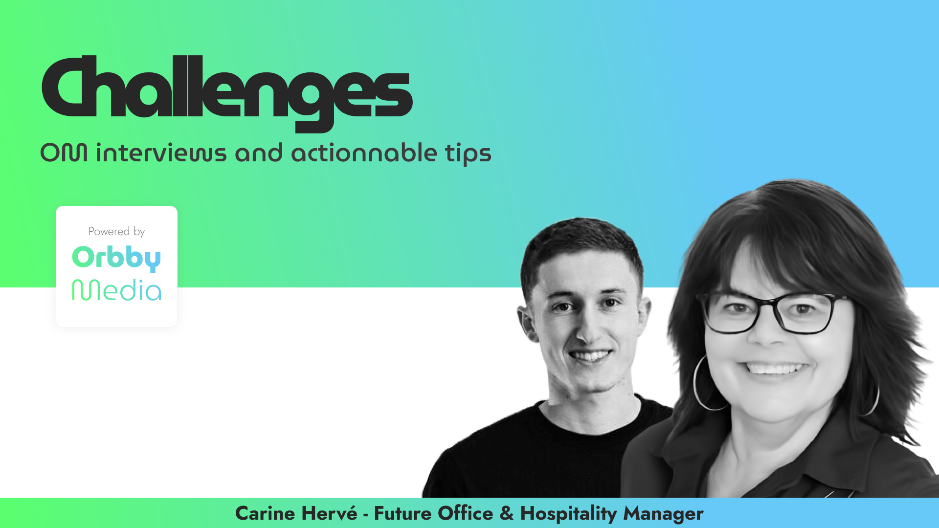 Orbby Media banner: Challenges, interviews and actionable tips