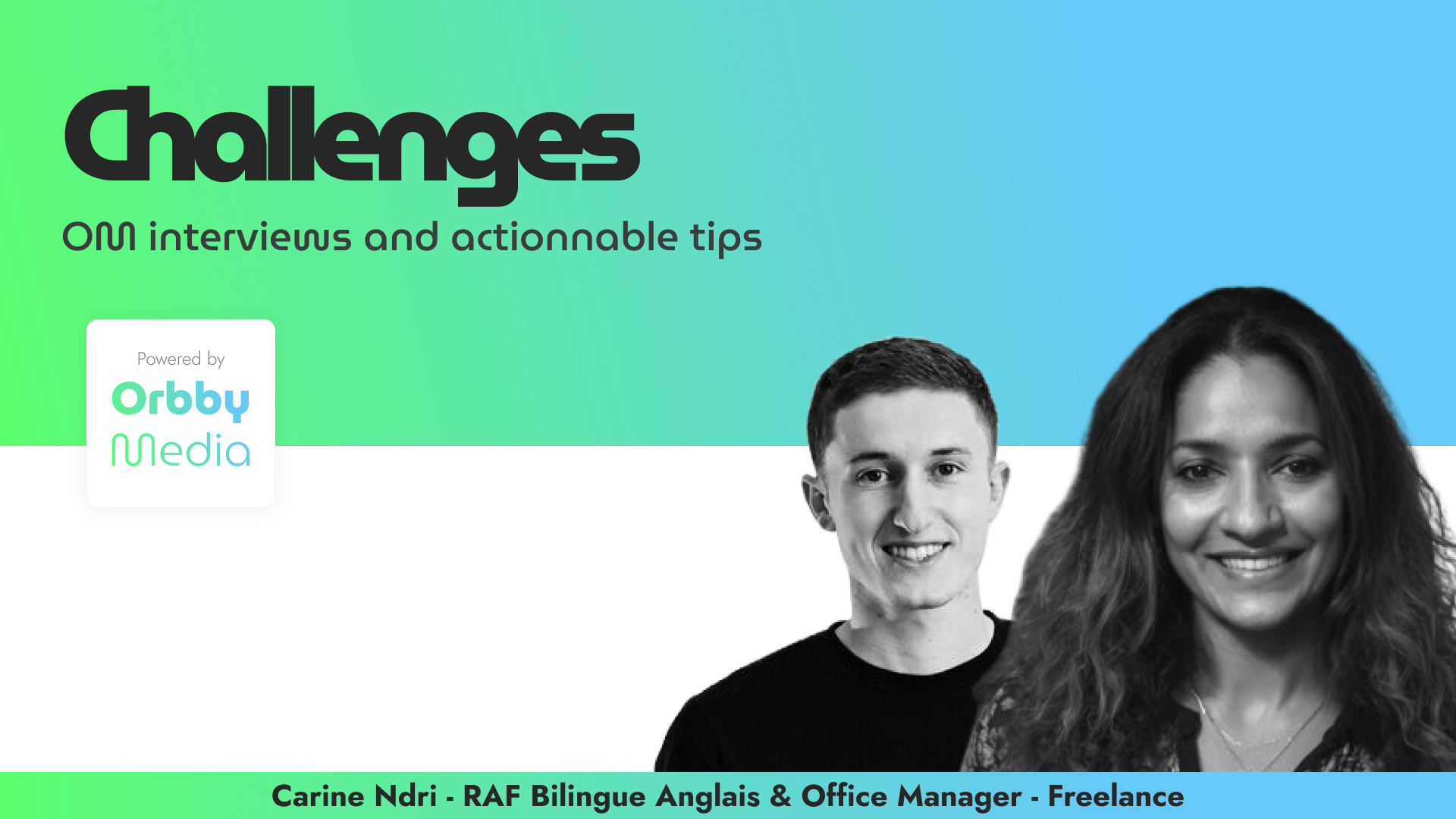 Orbby Media banner: Challenges, interviews and actionable tips