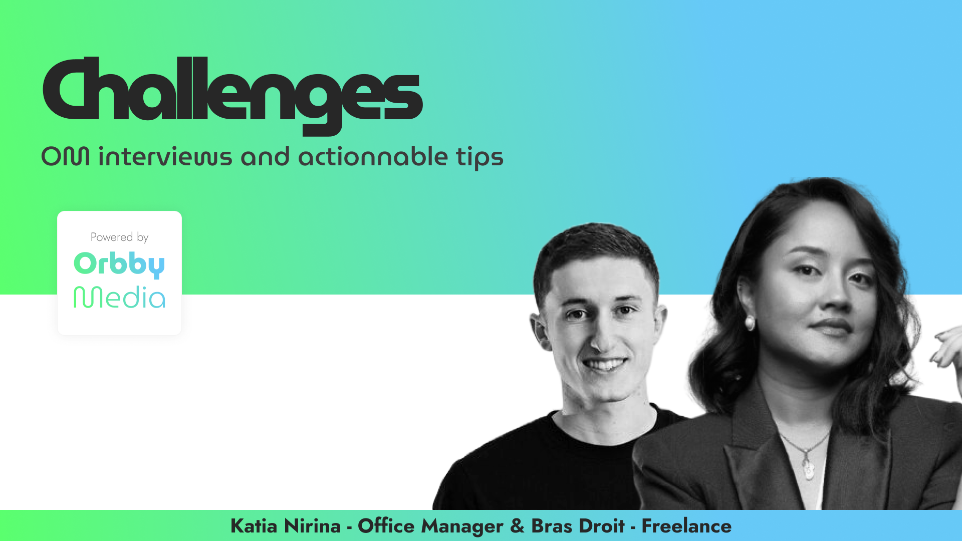 Bannière Orbby Media : Challenges, interviews et conseils actionnables