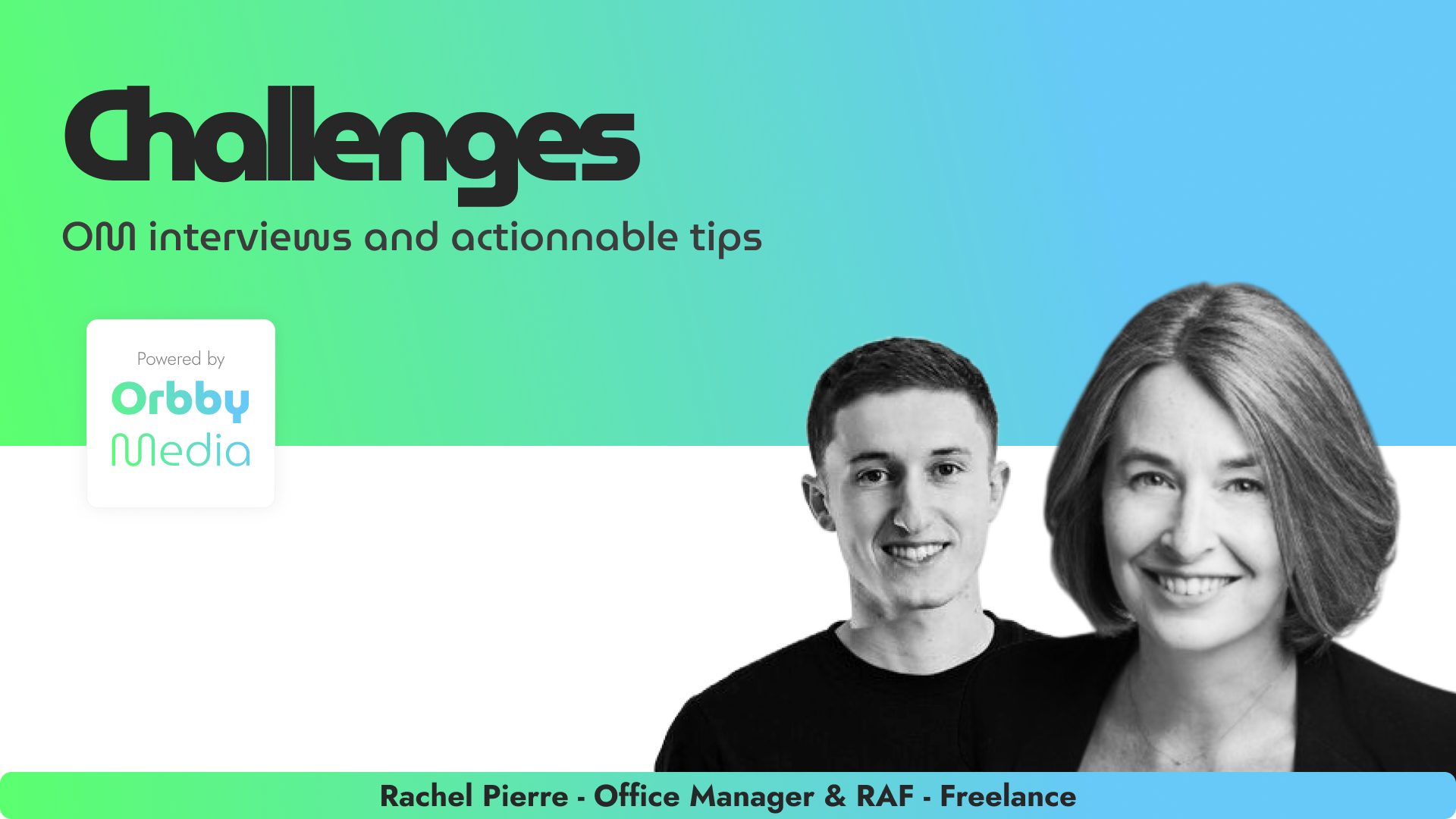 Orbby Media banner: Challenges, interviews and actionable tips